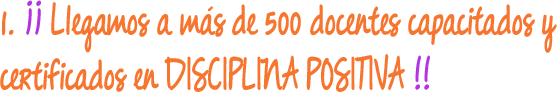 más de 500 certificaciones en Disciplina Positiva