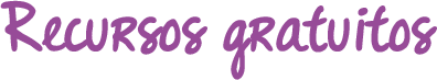 Recursos gratuitos